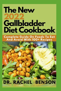 New 2022 Gallbladder Diet Cookbook