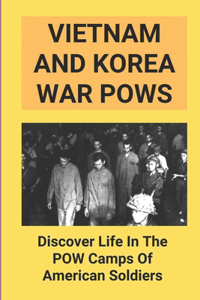 Vietnam And Korea War Pows