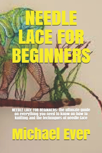 Needle Lace for Beginners