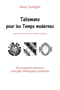 Talismans pour les Temps modernes