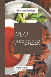 365 Essential Meat Appetizer Recipes
