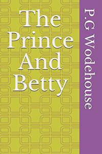 The Prince And Betty