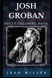 Josh Groban Adult Coloring Book