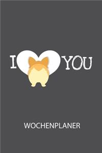 I LOVE YOU - Wochenplaner