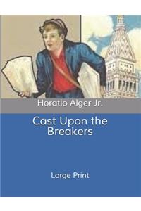 Cast Upon the Breakers