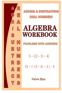 Algebra Workbook Adding Subtracting Real Numbers