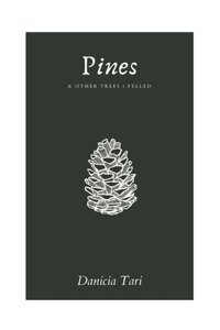 Pines and Other Trees I felled