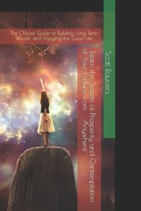 Learn the Secrets of Prosperity and Contemplation of Your Fortune from Anywhere