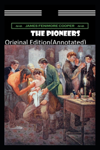 The Pioneers-Original Edition(Annotated)