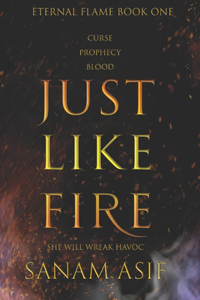 Just Like Fire