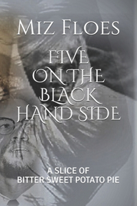 Five on the Black Hand Side