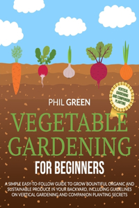 Vegetable Gardening for Beginners