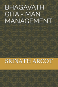 Bhagavath Gita - Man Management