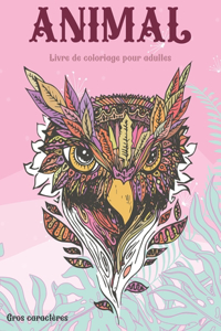 Livre de coloriage pour adultes - Gros caractères - Animal