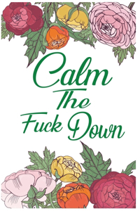 Calm The Fuck Down