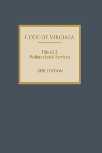 Code of Virginia Title 63.2. Welfare (Social Services) 2020 Edition