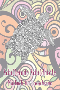 Schillernde Schildkröte - Malbuch für Erwachsene