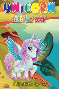 Unicorn Coloring Book for Girls 10-12