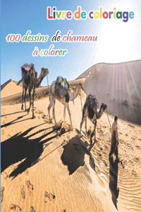 Livre de coloriage 100 dessins de chameau à colorer