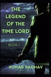Legend of The Timelord: Book 1