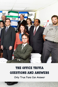 The Office Trivia Questions and Answers