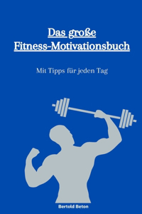 Das große Fitness-Motivationsbuch