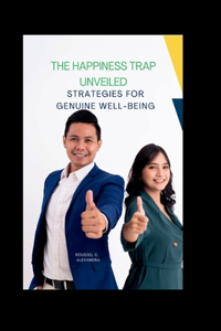 Happiness Trap Unveiled