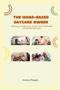 Home-Based Daycare Owner