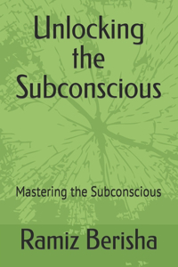 Unlocking the Subconscious