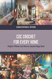 C2C Crochet for Every Home