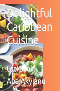 Delightful Caribbean Cuisine