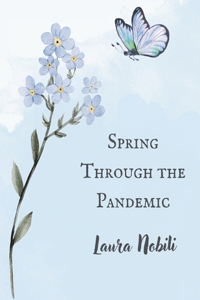 Spring Through the Pandemic