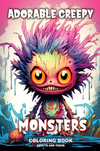 Adorable Creepy Monsters Coloring Book for Adults and Teens