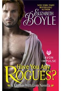 Have You Any Rogues?