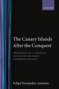 The Canary Islands after the Conquest