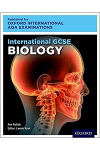 Oxford International AQA Examinations: International GCSE Biology