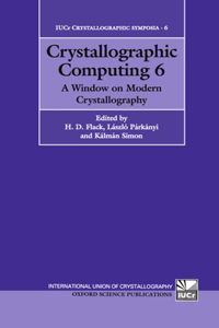 Crystallographic Computing 6