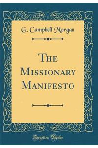 The Missionary Manifesto (Classic Reprint)