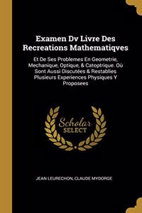 Examen Dv Livre Des Recreations Mathematiqves