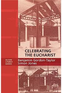 Celebrating the Eucharist