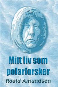 Mitt LIV SOM Polarforsker