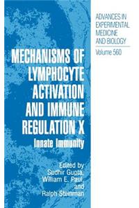 Mechanisms of Lymphocyte Activation and Immune Regulation X