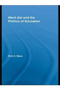 Merit Aid and the Politics of Education