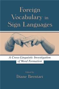 Foreign Vocabulary in Sign Languages