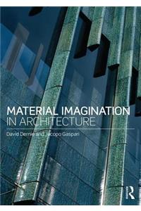 Material Imagination in Architecture