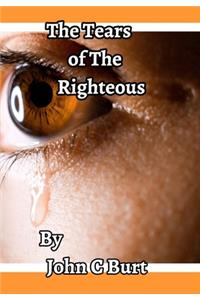 The Tears of The Righteous.