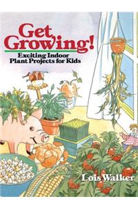 Get Growing!