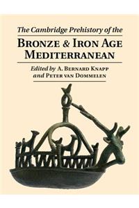 The Cambridge Prehistory of the Bronze and Iron Age Mediterranean