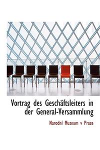 Vortrag Des Geschacftsleiters in Der General-Versammlung