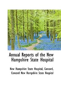 Annual Reports of the New Hampshire State Hospital